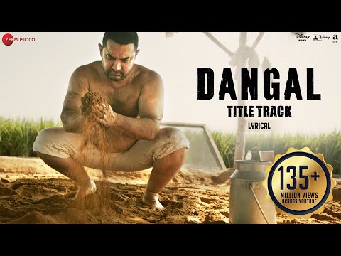 Dangal - Title Track | Lyrical Video | Dangal | Aamir Khan | Pritam | Amitabh B | Daler Mehndi