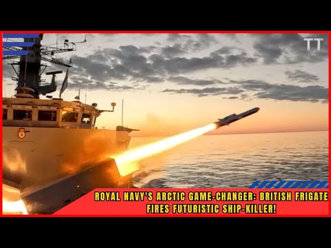 Royal Navy Fires Naval Strike Missile from HMS Somerset in Arctic Exercise