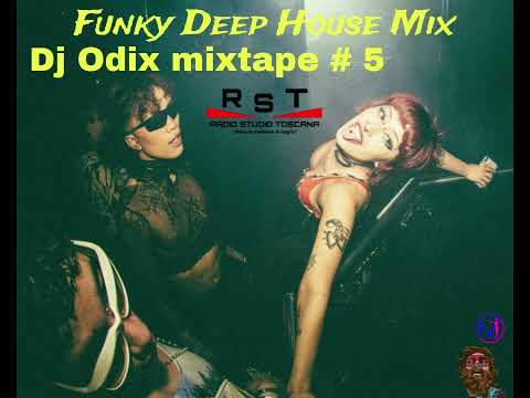 Dj Odix   Mixtape #5   Funky Deep House Mix