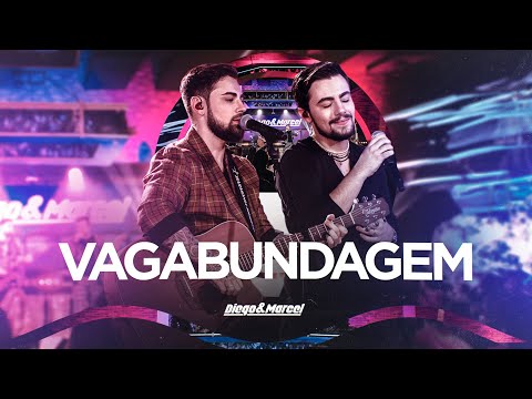 Diego e Marcel -  VAGABUNDAGEM ( DVD - TAMO JUNTO)