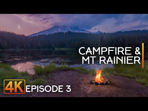 4K Campfire near Mount Rainier - Ep 3 | Fire Ambience with Lake View & Night Nature Sounds