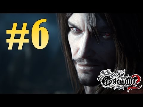 Castlevania Lords of Shadow 2 Walkthrough - Part 6 Gameplay HD