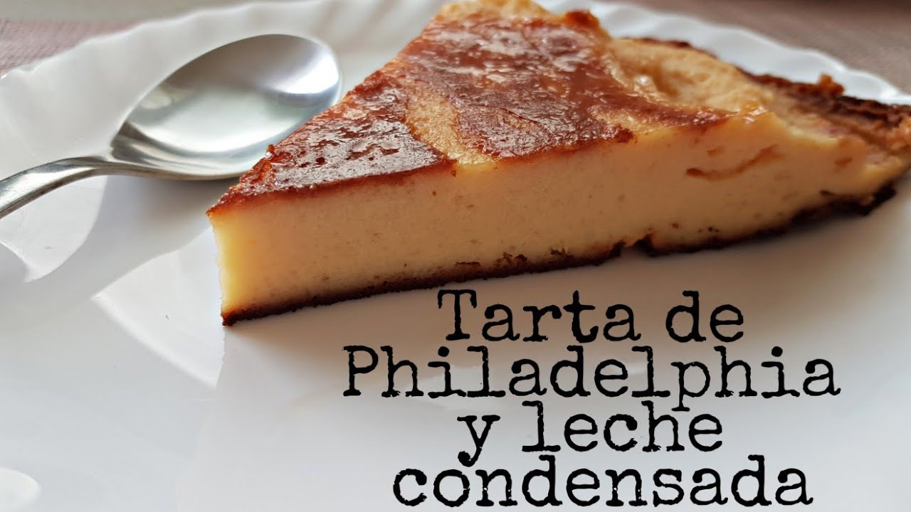 ??Tarta de queso Philadelphia y leche condensada rápida y fácil?? #tartadequeso