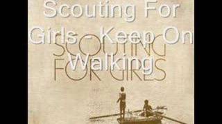 Scouting For Girls- keep on walking