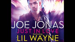 Just In Love - Joe Jonas Ft. Lil Wayne REMIX