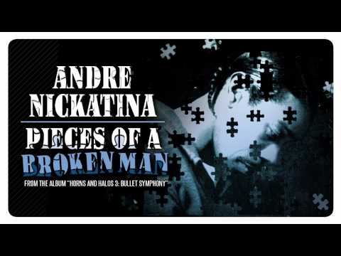 Andre Nickatina - Pieces of A Broken Man