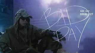 Double2T - Bad Day (Prod. MinBoo) | 10 Năm Trước Album | OFFICIAL VISUALIZER VIDEO