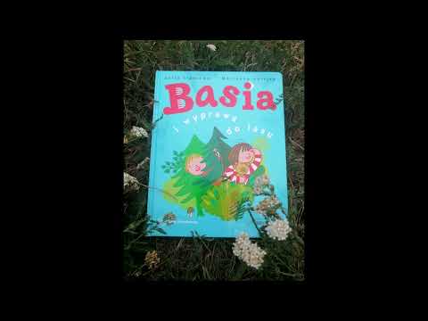 Basia i wyprawa do lasu. Czyta Zarina.