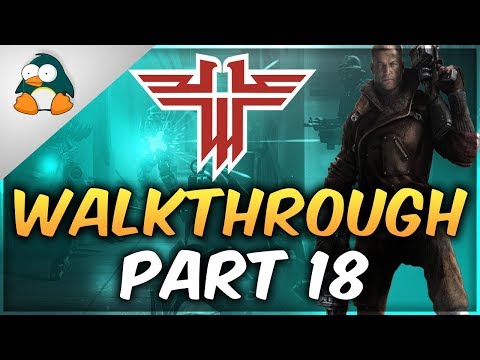 Wolfenstein: The New Order Gameplay Walkthrough Part 18 PC Maxed Out