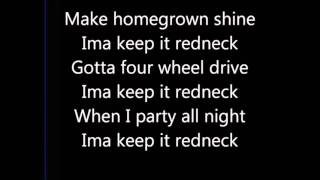 Keep it redneck the lacs with lyrics