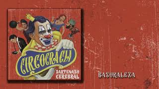 Music video thumbnail preview for Sartenazo Cerebral - Basuraleza by Sartenazo Cerebral