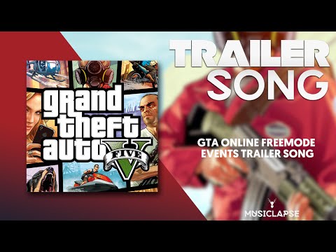 GTA Online - Freemode Events Trailer Song