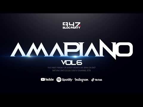Style O - 947 Bloc Party (Amapiano Vol 6)