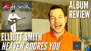 How Is Elliott Smith Still Surprising Us? -- &#39;Heaven Adores You&#39; Soundtrack Review