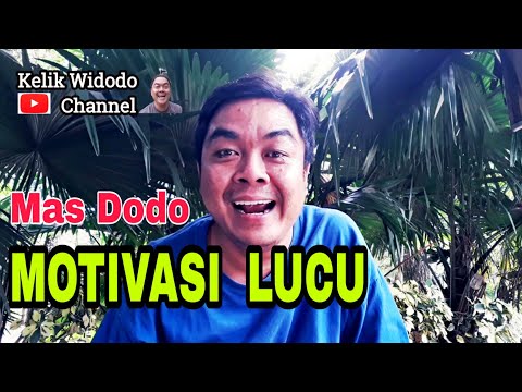 DAGELAN JOWO Eps. 03 - Motivasi Lucu Mas Dodo - Kelik Widodo Channel
