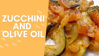 Delicious Zucchini with Olive Oil Recipe | Perfect for a 21-Day Diet Plan