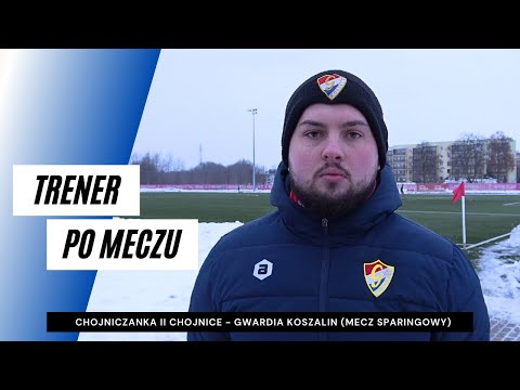 Trener Mateusz Duda po meczu kontrolnym z Chojniczanką II Chojnice