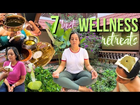7 BEST Wellness Retreats in India - Ayurveda Therapies, Naturopathy Treatments, Massage, Detox &more