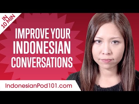 Learn Indonesian in 10 Minutes - Improve your Indonesian Conversation Skills