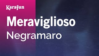 Karaoke Meraviglioso - Negramaro *
