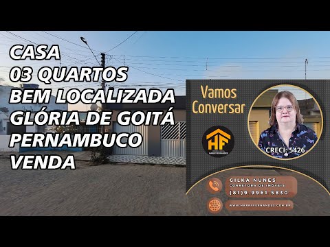 Casa de 121m², 3 quartos, Nova Glória, Glória do Goitá - Pernambuco. VENDA. (Preço na Descrição)