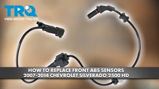 How to Replace Front ABS Sensors 2007-2014 Chevrolet Silverado 2500 HD