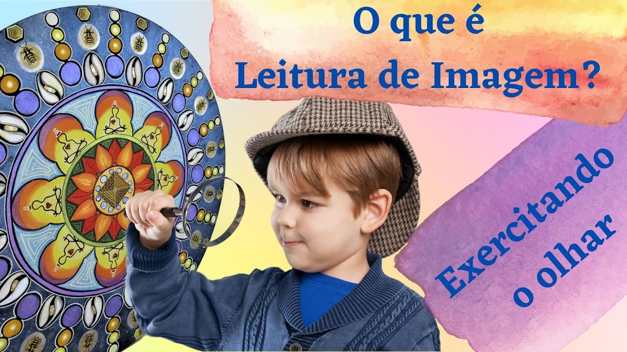 LEITURA DE IMAGEM E EXERCITANDO O OLHAR -  2021