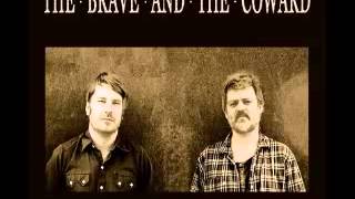 The Brave & The Coward - Underdog