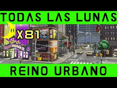 REINO URBANO - TODAS LAS LUNAS - Super Mario Odyssey