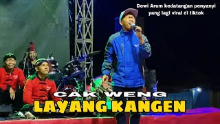 Download lagu LAYANG KANGEN - cak weng ft ndolalak dewi arum (LIVE) banyusidi pakis magelang mp3