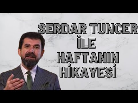 SERDAR TUNCER İLE HAFTANIN HİKAYESİ - DEREDE ZIPLAYAN DELİ