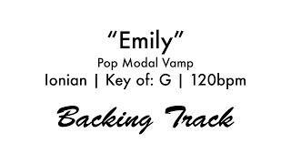 &quot;Emily&quot; | Pop Modal Vamp (Ionian | G | 120)