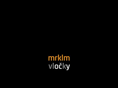 MRKLM - MRKLM - Vločky (půding session)