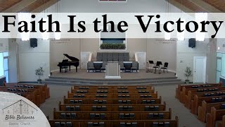 Faith Is the Victory | BBBC Congregational Singing