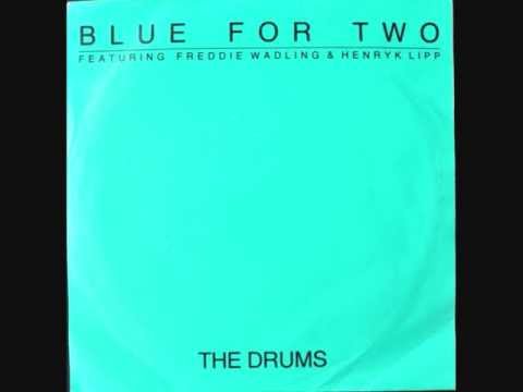 Blue For Two - A.The Drums