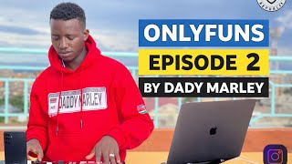Download lagu ONLYFUNS EPISODE TWO BY DADY MARLEY MIKANDA AFTER MIKANDA mp3