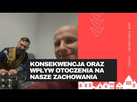 Konsekwencja oraz wpływ otoczenia na nasze zachowania - Miłosz Brzeziński | KorpoLandlord #035