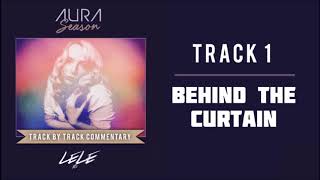 LeLe XO - Behind the Curtain (Track Commentary)