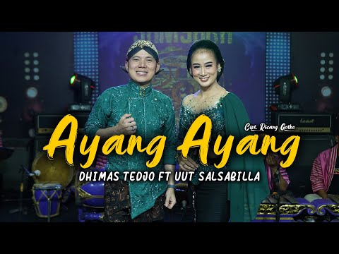 Ayang  Ayang - Dhimas Tedjo FT Uut Salsabilla