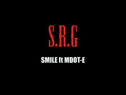 SRG- Smile ft Mdot-E