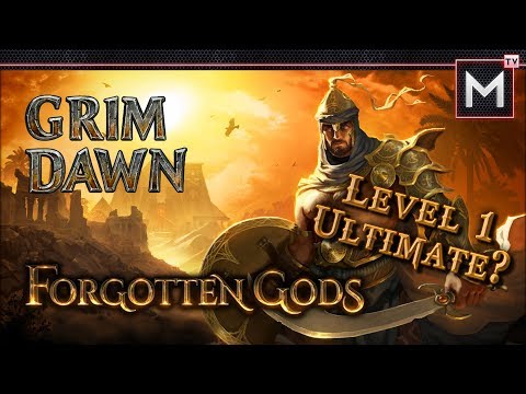 Grim Dawn Forgotten Gods - LEVEL 1 ULTIMATE ??