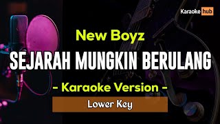 Download lagu Sejarah Mungkin Berulang Karaoke Nada Rendah ( New Boyz ) mp3