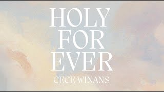 CeCe Winans - Holy Forever (Official Lyric Video)