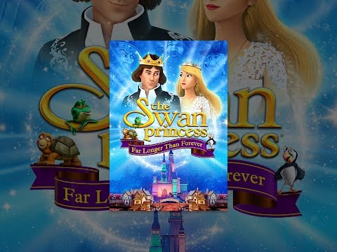 The Swan Princess: Far Longer Than Forever