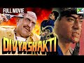 Ajay Devgn की ब्लॉकबस्टर New Hindi Movie दिव्य शक्ति Rav