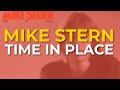 Mike Stern - Time In Place (Official Audio)