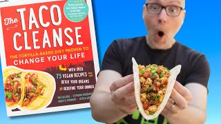 We Tried The Taco Cleanse For A Week!