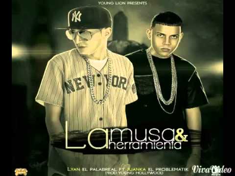 La Musa & La Herramienta - Lyan El Palabreal Ft. Juanka El Problematik