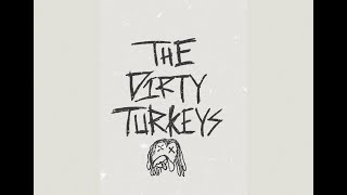 Week #242 - 06/28/23 - The Dirty Turkeys Artist Session