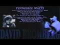 TENNESSEE WALZ - DAVID BROMBERG LIVE  w/Words